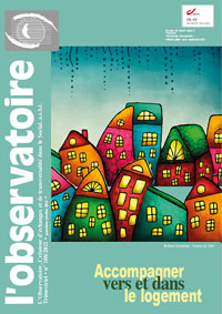 Accompagner vers et dans le logement - Revue l'Observatoire n°108