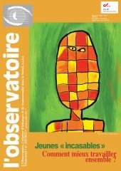 Jeunes "incasables" - Comment mieux travailler ensemble (...)