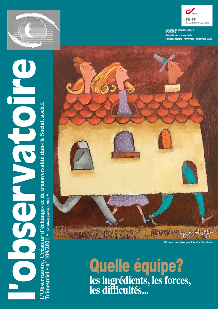 Quelle équipe ? Les ingrédients, les forces, les difficultés... - Revue L'Observatoire n°109