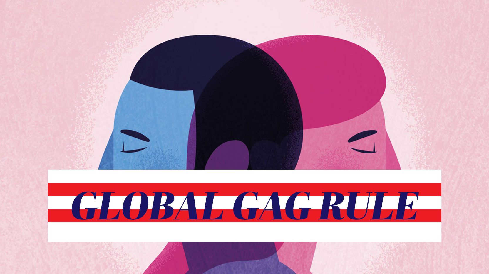 Global Gag Rule : menace pour les droits des femmes et des LGBTQIA+